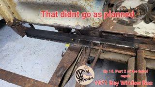 1971 T2 Volkswagen Bay Window Bus Ep. 16 Part 2 of the failed repair