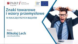 Najczęstsze błędy przedsiębiorców związane ze znakami towarowymi i wzorami przemysłowymi