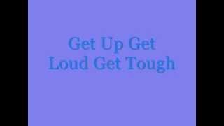 Get up Get Loud Get Tough Dance Moms Song