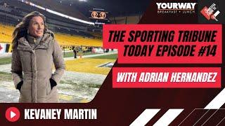 The Sporting Tribune Today  Episode 14 | Kevaney Martin