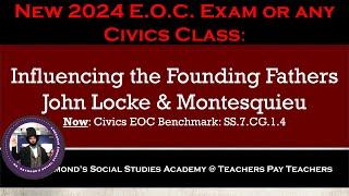 Locke and Montesquieu - Topic 1.4: Influencing the Founding Fathers - 2024 EOC