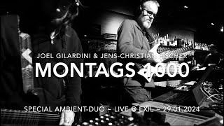 Joel Gilardini & Jens-Christian Fischer ~ Live @ MONTAGS 1000