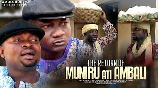 The Return of Muniru Ati Ambali | Olaniyi Afonja (sanyeri) | An African Yoruba Movie