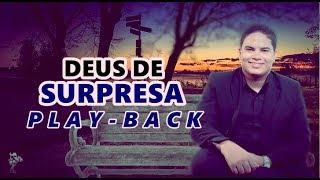 DEUS DE SURPRESA - (PLAY-BACK) - João Netto