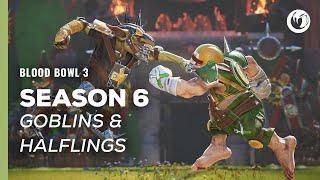 Blood Bowl 3 | Season 6: Goblins vs Halflings!