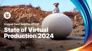 State of Virtual Production | Unreal Fest 2024