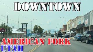 American Fork - Utah - 4K Downtown Drive