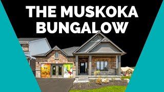 The Muskoka Bungalow | Devonleigh Homes