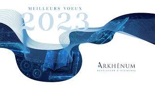 Voeux Arkhênum pour 2023