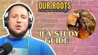 Ifa Study Guide Odu Divination Babalawo Santeria Lukumi Isese Orisha Our Roots Podcast