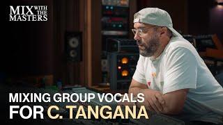 Jaycen Joshua mixing group vocals for C. Tangana | Sneak Peek
