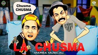 LA CHUSMA  ***** MAREA MUSICAL **** VIDEO OFICIAL CARTOON 2019