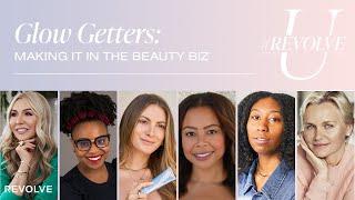 Glow Getters: Making It in the Beauty Biz | #REVOLVEU