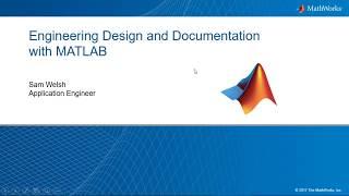 Engineering Design and Documentation with MATLAB