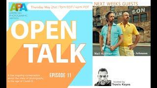 Open Talk | Ep 11 Hosted by Travis Keyes | this weeks guests Neil Kremer & Cory Johnson