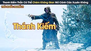 [Review Phim] Thanh Kiếm Thần Có Thể Chém Không Gian Mở Cánh Cửa Xuyên Không