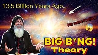 WAKE UP! BIG BANG THEORY IS NOT TRUE! WE WERE FOOLED AND I CONFIRM IT | Mar Mari Emmanuel