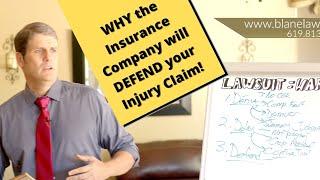 WHY the Insurance Company DEFENDS Your Injury Claim!