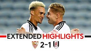 Smith Rowe Scores SEVEN Minutes Into Debut!  | Sevilla 2-1 Fulham | EXTENDED HIGHLIGHTS