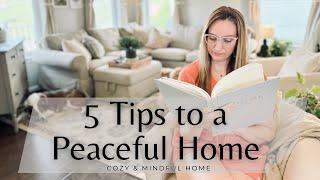 5 Tips to a Peaceful Home | Peaceful Home Pt 1