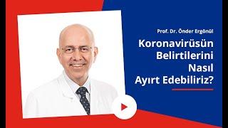 Koronavirüs Belirtileri Nelerdir? Nasıl Ayırt Edilir? | Prof. Dr. Önder Ergönül