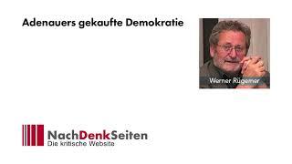 Adenauers gekaufte Demokratie | Werner Rügemer | NachDenkSeiten-Podcast