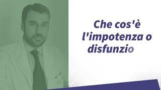 Che cos'è l'impotenza o disfunzione erettile? | Urologo e Andrologo a Milano | Dr. Andrea Russo