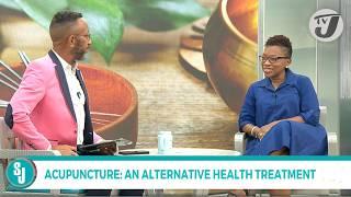 Acupuncture: An Alternative Health Treatment with Dr. Tracey-Ann Brown | TVJ Smile Jamaica