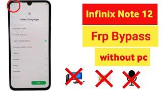 Infinix Note 12 Frp Bypass || infinix Note 12 (X670) Frp unlock Android 12 without pc