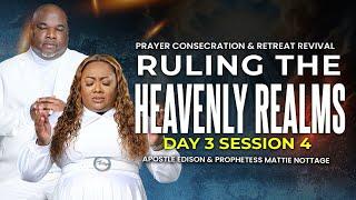 RULING HEAVENLY REALMS - Prayer & Consecration Revival || Apostles Edison & Mattie Nottage