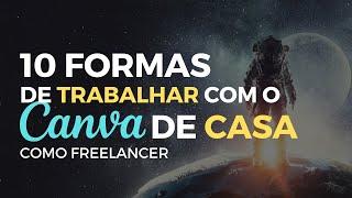 10 Dicas de Serviços para Trabalhar com o Canva de Casa