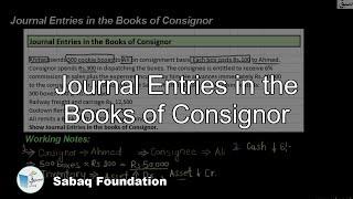 Journal Entries in the Books of Consignor, Accounting Lecture | Sabaq.pk