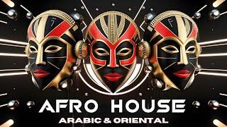 Arabic & Oriental AFRO House Mix 2025 _ vol 1 | Arab  Afro House Playlist | BLACK COFFEE style