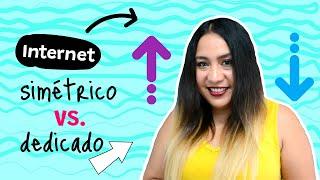 ¡Internet DEDICADO vs. SIMÉTRICO! | Consejos para saber elegir cuál es mejor para mi empresa