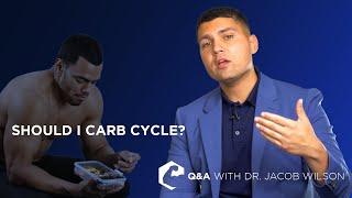 CARB CYCLING: What is it? Should I Carb Cycle?