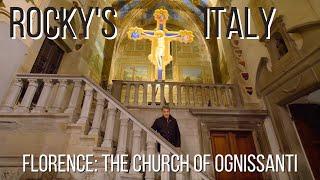 ROCKY'S ITALY: Florence - The Church of Ognissanti