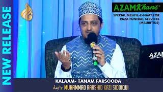 Tanam Farsooda | Hafiz Muhammad Raashid Kazi