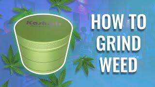 Kashmir 4 Part Grinders: The Best Way to Grind Weed - How to Grind Weed