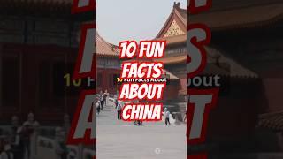 10 Fun Facts about China! #facts