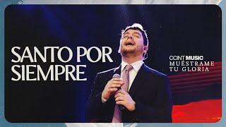 Santo Por Siempre (Holy Forever) // Muéstrame tu gloria [En Vivo] @ccintmusic