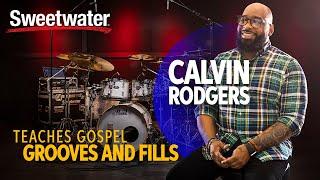 Calvin Rodgers Teaches Essential Gospel Grooves and Fills