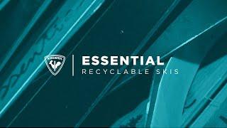 ROSSIGNOL | Essential, the birth of the first recyclable ski