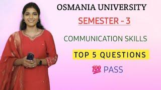 COMMUNICATION SKILLS || SEMESTER - 3 || TOP 5 QUESTIONS || OSMANIA UNIVERSITY || ‎@shivanipallela 