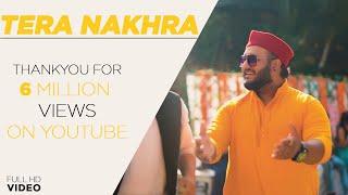 TERA NAKHRA || ROHIT CHAUHAN || OFFICIAL VIDEO || UTTARAKHANDI SONG