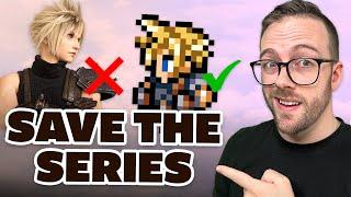 How Square-Enix Can SAVE Final Fantasy