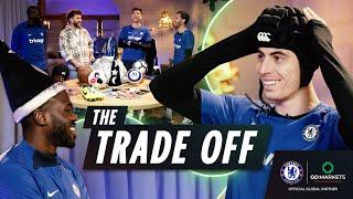 HAVERTZ, CHILWELL and KOULIBALY play #TheTradeOff  #GOMarkets