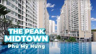 Tiện Ích Nội Khu Đỉnh Cao tại The Peak Phú Mỹ Hưng Midtown | Nơi Mình Sống