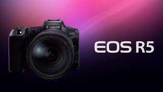 Introducing the EOS R5 (Canon Official)