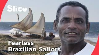 Jangadeiros: The Legendary Raft Sailors of Brazil's Nordeste | SLICE | FULL DOCUMENTARY