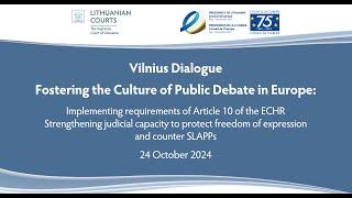 Tarptautinė konferencija „Vilniaus dialogas. Viešųjų diskusijų kultūros puoselėjimas Europoje"